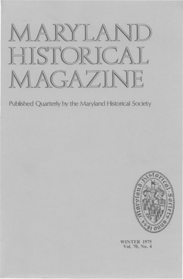 Maryland Historical Magazine, 1975, Volume 70, Issue No. 4