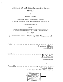 Confinement and Deconfinement in Gauge Theories Kieran Holland