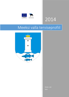 Meeksi Vald 2014 Meeksi Valla Terviseprofiil 2014