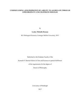 UNDERSTANDING APOLIPOPROTEIN B's ABILITY to AGGREGATE THROUGH LIPID DROPLETS and CHAPERONE HOLDASE by Lynley Michelle Doonan B