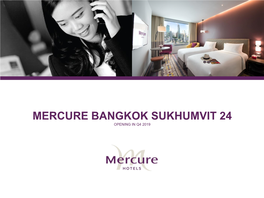 MERCURE BANGKOK SUKHUMVIT 24 OPENING in Q4 2019 2 Mercure Bangkok Sukhumvit 24