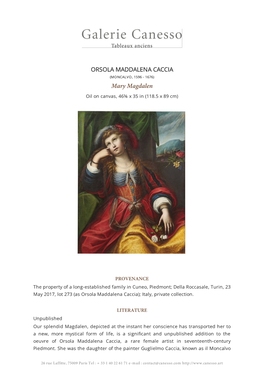 Mary Magdalen Is Represented Before Her Life of Penitence, and Thus Lacking Her Customary Attributes, the Skull and Cruciﬁx