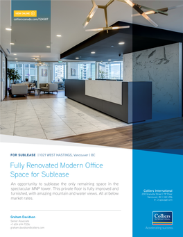 Fully Renovated Modern Office Space for Sublease an Opportunity to Sublease the Only Remaining Space in the Spectacular MNP Tower