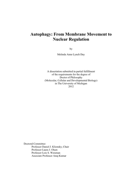 Autophagy: from Membrane Movement to Nuclear Regulation
