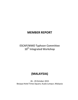 Member Report (Malaysia)