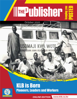 KLB Is Born Pioneers, Leaders and Workers