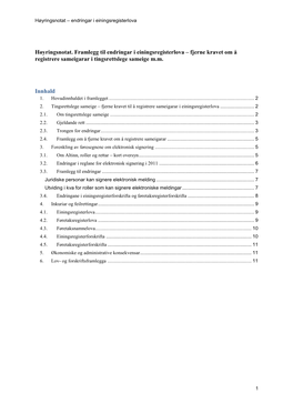 Høyringsnotat. Framlegg Til Endringar I Einingsregisterlova – Fjerne Kravet Om Å Registrere Sameigarar I Tingsrettslege Sameige M.M