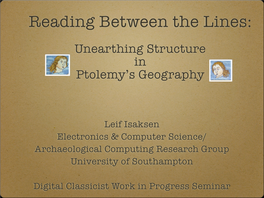 Reading Between the Lines: Unearthing Structure in Ptolemy’S Geography