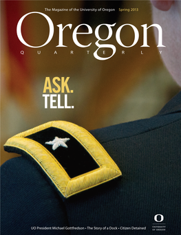 The Magazine of the University of Oregon Spring 2013 UO President