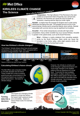 KIRKLEES CLIMATE CHANGE the Science Temperature –The High Altitude of the Pennines to the West Creates an Environment That Is Frequently Cool, Dull and Wet