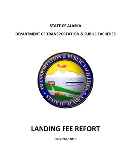 2013 Impacts of Landing Fees at DOT&PF's Part 139 Airports