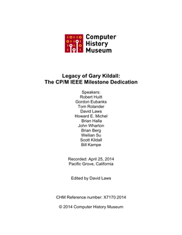 Legacy of Gary Kildall: the CP/M IEEE Milestone Dedication