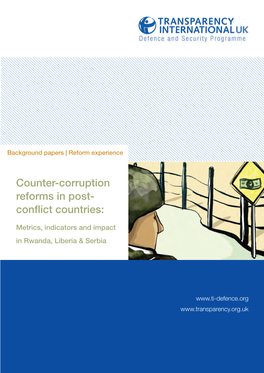 Counter Corruption Reforms in Post Conflict Countries: Rwanda Liberia