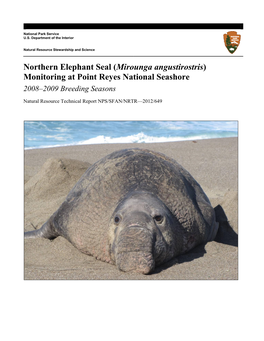 Northern Elephant Seal (Mirounga Angustirostris) Monitoring at Point Reyes National Seashore 2008–2009 Breeding Seasons