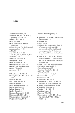 195 Academic Economics, 26 Addiction, 4–6, 123–24, 163N. 7; Gambling, 125–26, 127 Addicts, 28–29, 35, 78 Advertiser