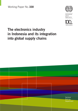 The Electronics Industry in Indonesia and Its Integration Into Global Supply Chains