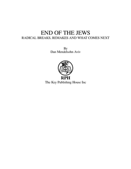 End of the Jews Radical Breaks, Remakes and What Comes Next