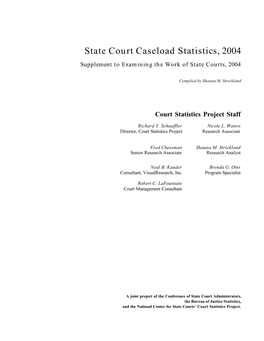 State Court Caseload Statistics, 2004 Supplement to Examining the Work of State Courts, 2004