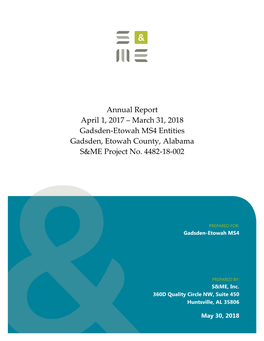 Annual Report April 1, 2017 – March 31, 2018 Gadsden-Etowah MS4 Entities Gadsden, Etowah County, Alabama S&ME Project No