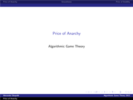 Price of Anarchy Smoothness Price of Stability