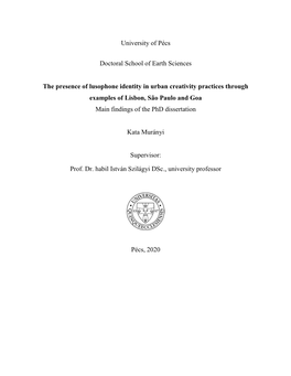 University of Pécs Doctoral School of Earth Sciences the Presence of Lusophone Identity in Urban Creativity Practices Through