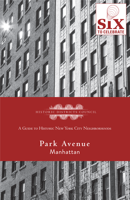 Park Avenue Manhattan the Historic Districts Council Is New York’S Citywide Advocate for Historic Buildings and Neighborhoods