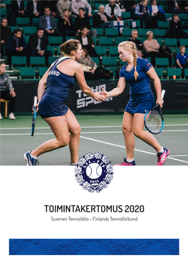 TOIMINTAKERTOMUS 2020 Suomen Tennisliitto - Finlands Tennisförbund Sisältö