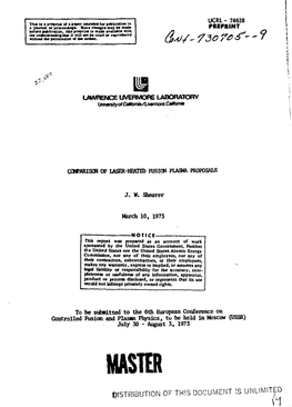 Comparison of Laser-Heated Fusion Plasma Proposals