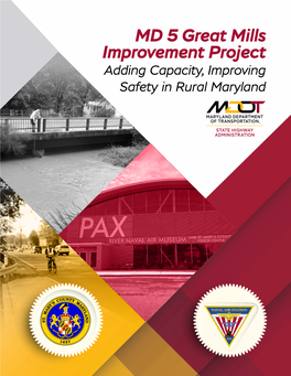 MD 5 Great Mills Improvement Project Adding Capacity, Improving Safety in Rural Maryland BUILD 2019 Project Information - Please Complete All Fields