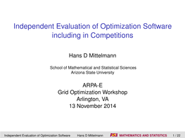 Independent Evaluation of Optimization Software Including in Competitions