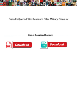 Does Hollywood Wax Museum Offer Military Discount