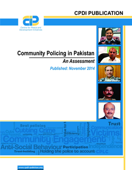 COMMUNITY POLICING in PAKISTAN an ASSESSMENT By: Muhammad Bilal Saeed, CPDI