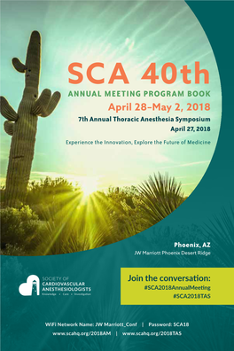 SCA 40Th ANNUAL MEETING PROGRAM BOOK April 28–May 2, 2018 7Th Annual Thoracic Anesthesia Symposium April 27, 2018