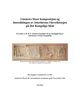 Linstows Store Komposisjon Og Innredningen Av Interiørene I Hovedetasjen På Det Kongelige Slott