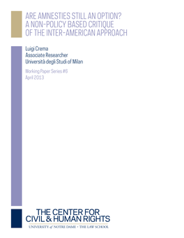Are Amnesties Still an Option? a Non-Policy Based Critique of the Inter-American Approach
