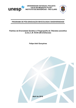 Padrões De Diversidade Genética E Filogeografia De Tillandsia Aeranthos (Lois.) L.B. Smith (Bromeliaceae) Felipe Aoki Gonçalv