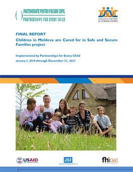 FINAL REPORT Children in Moldova Are Cared for in Safe and Secure Families Project
