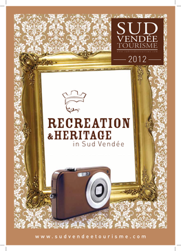 RECREATION &HERITAGE in Sud Vendée