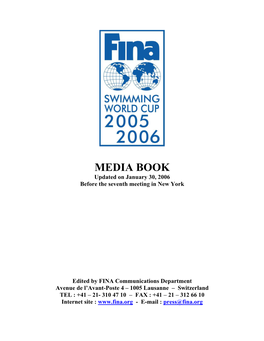 MEDIA BOOK Updated on January 30, 2006 Before the Seventh Meeting in New York