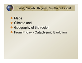 Maps Climate and Geography of the Region from Friday