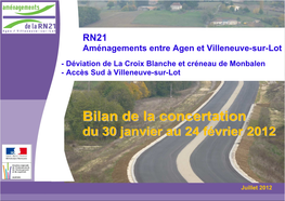 Aménagements Entre Agen Et Villeneuve-Sur-Lot - Déviation De La Croix Blanche Et Créneau De Monbalen - Accès Sud À Villeneuve-Sur-Lot