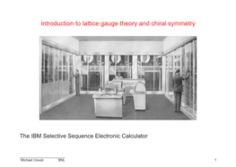 Introduction to Lattice Gauge Theory and Chiral Symmetry