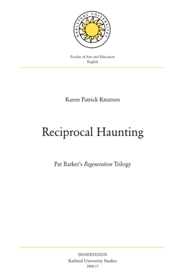 Reciprocal Haunting: Pat Barker's Regeneration Trilogy