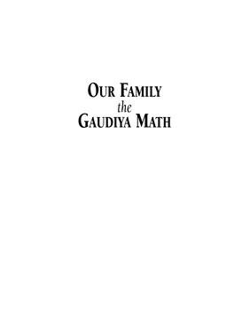 OUR FAMILY the GAUDIYA MATH