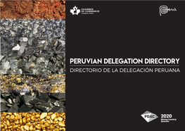 PERUVIAN DELEGATION DIRECTORY DIRECTORIO DE LA DELEGACIÓN PERUANA Institutional Support APOYO INSTITUCIONAL Pdac 2020 ORGANIZER COMMITTEE COMITÉ ORGANIZADOR PDAC 2020