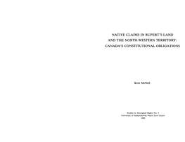 Native Claims in Rupert's Land and the North-Western Territory: Canada's Constitutional Obligations