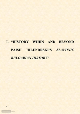I. “History Wihin and Beyond Paisii Hilendrski's Slavonic