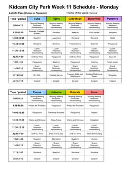 Kidcam City Park Week 11 Schedule - Monday