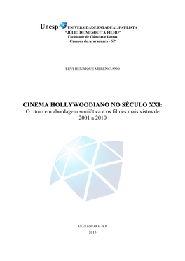 CINEMA HOLLYWOODIANO NO SÉCULO XXI: O Ritmo Em Abordagem Semiótica E Os Filmes Mais Vistos De 2001 a 2010