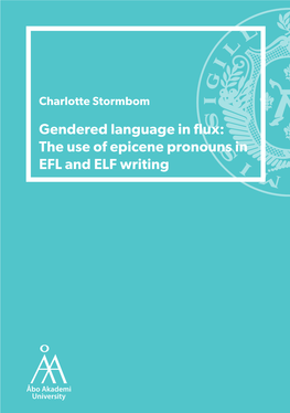 Gendered Language in Flux: the Use of Epicene Pronouns in EFL and ELF